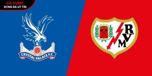 Soi kèo Crystal Palace vs Rayo Vallecano, 2h ngày 28/5 – Conference League tại tamilpayani.com