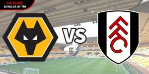 Soi kèo Wolves vs Fulham, 21h ngày 17/5 – Premier League tại tamilpayani.com